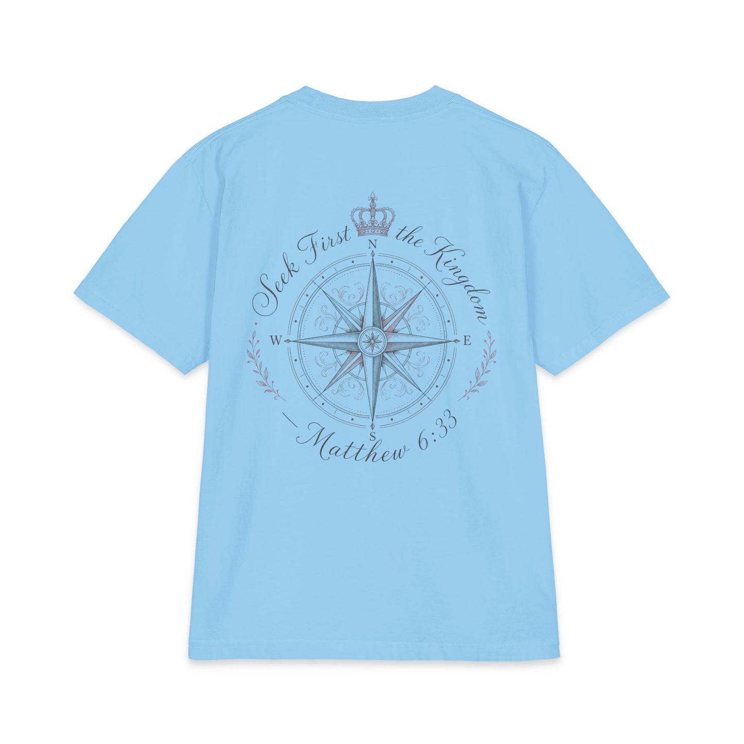 Seek First the Kingdom - Tee