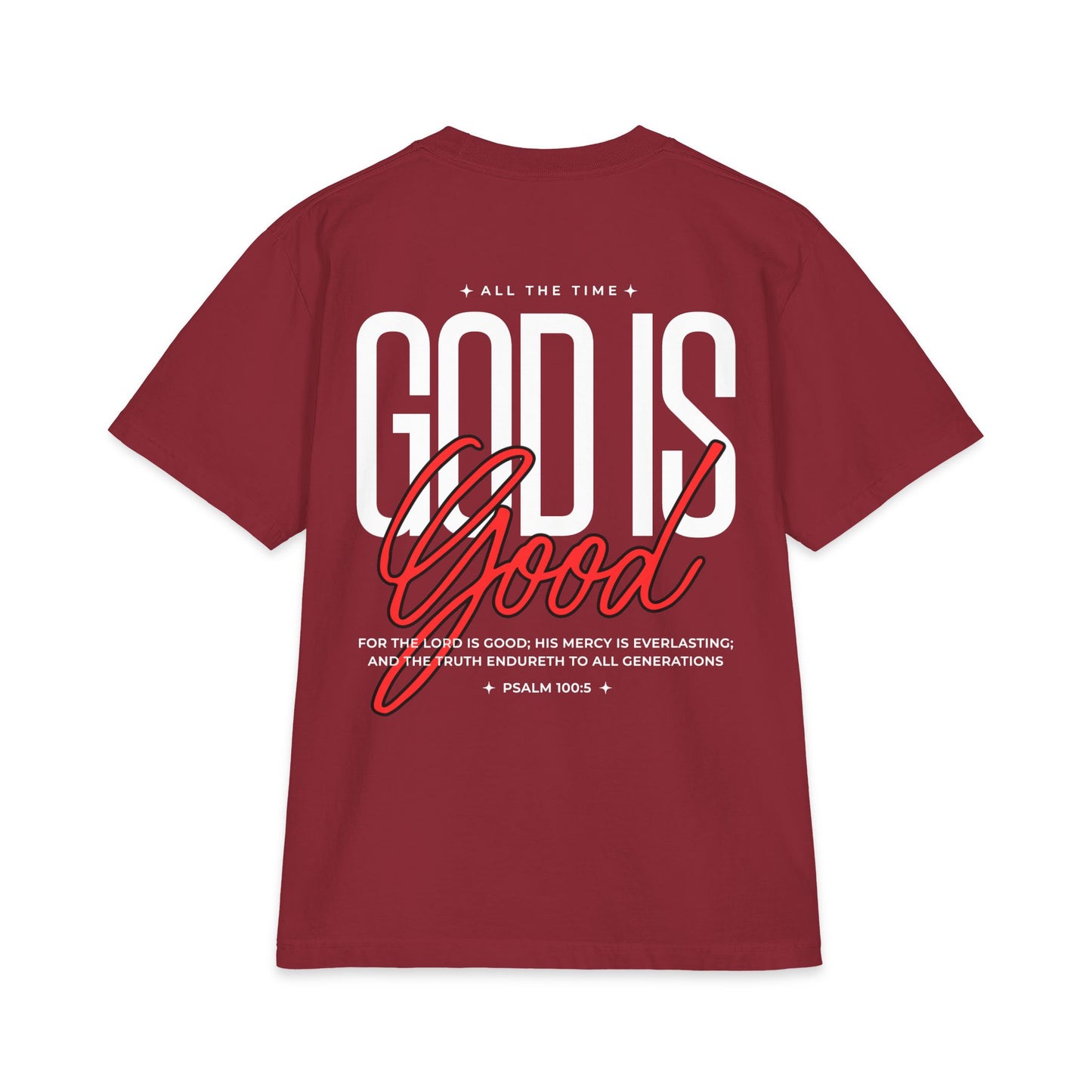 God Is Good T‑Shirt – Christian Faith Graphic Tee (Psalm 100:5)